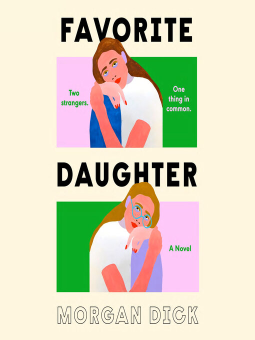 Title details for Favorite Daughter by Morgan Dick - Wait list